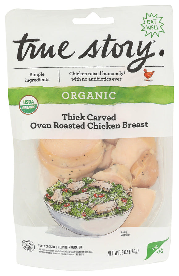 True Story Thick Cut Oven Roasted Chicken Breast - 6 OZ