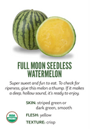 Organic Full Moon Watermelon - EACH-1
