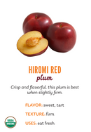 Organic Hiromi Red Plums - PINT-1